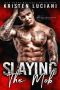 [The Mob Lust Series 04] • Slaying the Mob
